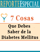 7 Cosas Que Debes Saber de la Diabetes Mellitus 